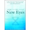 Seeing Your Life Through New Eyes door Paul Brenner