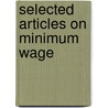 Selected Articles On Minimum Wage by Reely Mary Katherine