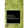 Selected Articles On Unemployment door Julia Emily Johnsen