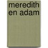 Meredith en Adam