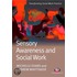 Sensory Awareness And Social Work