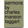Sermons By Charles Manson Taggart door Charles Manson Taggart