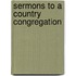 Sermons To A Country Congregation