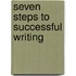 Seven Steps to Successful Writing