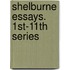 Shelburne Essays. 1st-11th Series