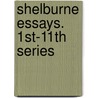 Shelburne Essays. 1st-11th Series door Paul Elmer More