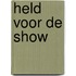 Held voor de show