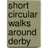 Short Circular Walks Around Derby