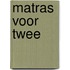 Matras voor twee