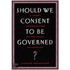Should We Consent to Be Governed?