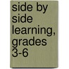 Side by Side Learning, Grades 3-6 door Karen Smith