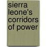 Sierra Leone's Corridors Of Power door Michael Nicolas Wundah