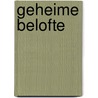 Geheime belofte by Emilie Rose