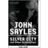 Silver City And Other Screenplays