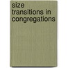 Size Transitions in Congregations by Beth Ann Gaede