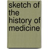 Sketch of the History of Medicine by John Bostock