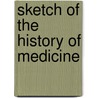 Sketch of the History of Medicine door John Bostock