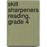 Skill Sharpeners Reading, Grade 4 by Evan-Moor Educational Publishers