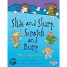 Slide And Slurp, Scratch And Burp by Brian P. Cleary
