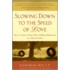 Slowing Down To The Speed Of Love