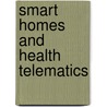 Smart Homes And Health Telematics door Onbekend