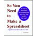 So You Need to Make a Spreadsheet