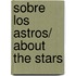 Sobre los astros/ About the stars