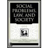 Social Problems, Law, And Society door William J. Chambliss
