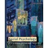 Social Psychology [With Infotrac]