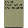 Social Structures of Accumulation door Mary L. Kotz