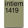 Intiem 1419 by Unknown