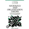 Sociology And Organization Theory by John Hassard