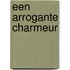 Een arrogante charmeur