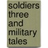 Soldiers Three And Military Tales