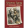 Solomon Snow and the Stolen Jewel by Kate Umansky