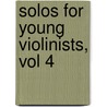 Solos for Young Violinists, Vol 4 by Trudi Post