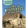 Solving the Mysteries of the Past door Gerard Aksomitis