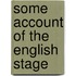 Some Account Of The English Stage