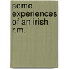 Some Experiences of an Irish R.M. door Edith Oenone Somerville