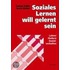 Soziales Lernen will gelernt sein