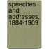 Speeches And Addresses, 1884-1909