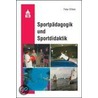 Sportpädagogik und Sportdidaktik by Peter Elflein