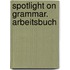 Spotlight on Grammar. Arbeitsbuch