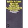 Sprache, Sprechakt, Kommunikation door Sybille Krämer