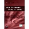 Sprachen testen: Hören und Lesen by Silvia Schweinberger