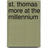 St. Thomas More at the Millennium by C. Robert Wray