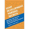 Staff Development Nursing Secrets door Kristen O'Shea