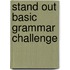 Stand Out Basic Grammar Challenge