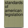 Standards Of American Legislation door Ernst Freund