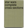 Star Wars Complete Cross-Sections door David West Reynolds